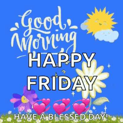 Good Morning Happy Friday Blue Flowers Hearts GIF