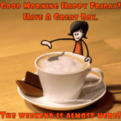 Good Morning Happy Friday Coffee Cup GIF