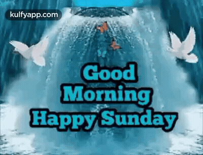 Good Morning Happy Sunday Greeting Card With Waterfall And Birds GIF
