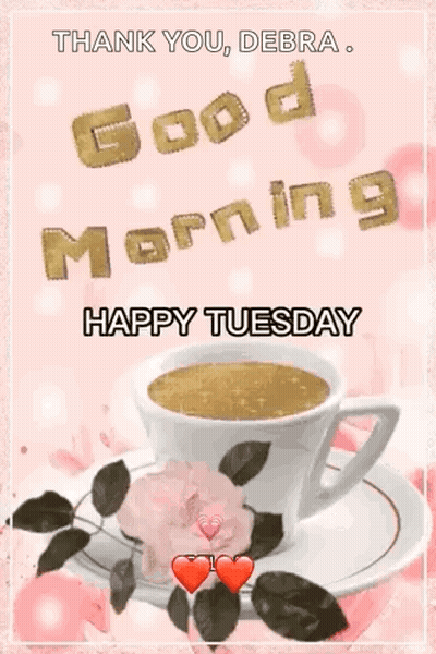 Good Morning Happy Tuesday Coffee Cup On Saucer GIF