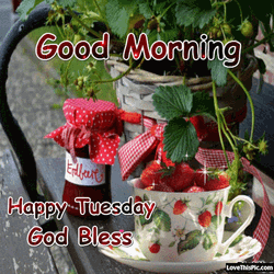 Good Morning Happy Tuesday Cup Of Strawberry GIF