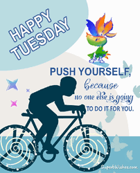 Good Morning Happy Tuesday Push Yourself Cycling GIF