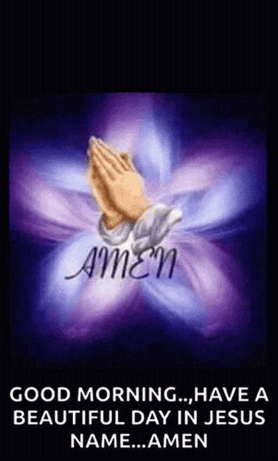 Good Morning Have A Beautiful Day In Jesus Name Amen . GIF