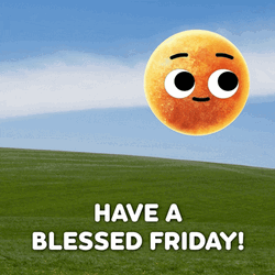 Good Morning Have A Blessed Day Valley Friday GIF