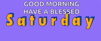 Good Morning Have A Blessed Saturday On Purple Background GIF