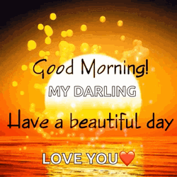 Good Morning Have A Great Day Love You GIF