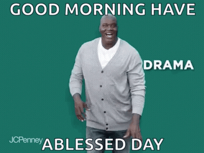 Good Morning Have Anxiety Jcpenney A Blessed Day GIF