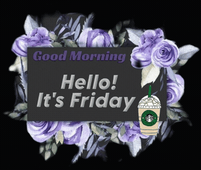 Good Morning Hello It's Friday Sign Surrounded By Purple Flowers GIF