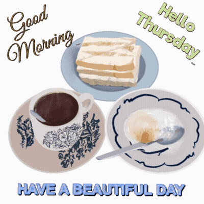 Good Morning Hello Thursday Have A Beautiful Day Poster GIF