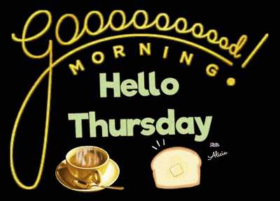 Good Morning Hello Thursday Sign With Coffee And Toast GIF