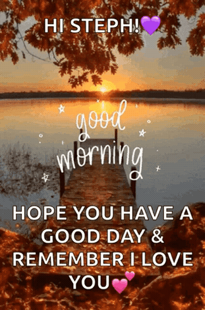 Good Morning Hope You Have A Good Day Remember I Love You Dock GIF