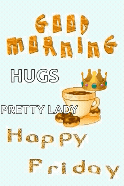 Good Morning Hugs Lady Happy Friday Coffee Crown GIF