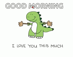 Good Morning I Love You Dinosaur GIF