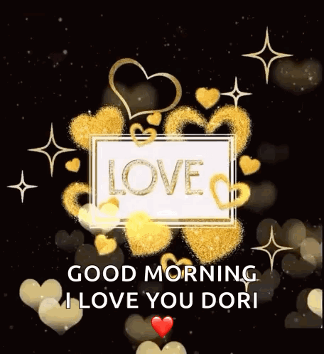 Good Morning I Love You Dori Card With Gold Hearts GIF