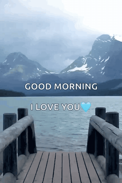 Good Morning I Love You Sign With Mountains GIF