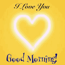 Good Morning I Love You Yellow Heart GIF