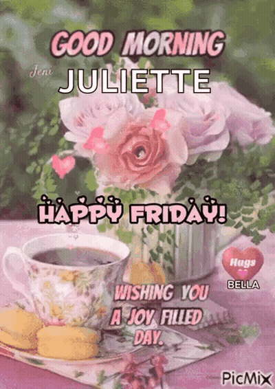 Good Morning Juliette Happy Friday GIF