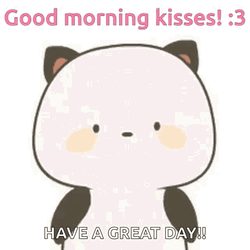 Good Morning Kisses Have A Great Day GIF