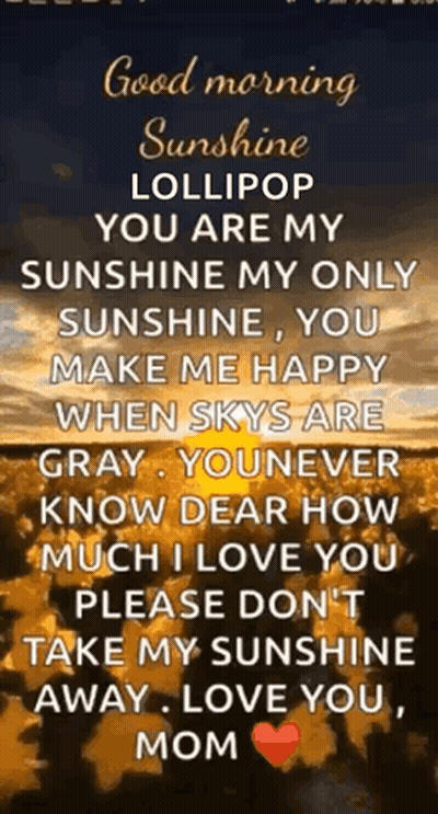 Good Morning Lollipop You Are My Sunshine My Only Sunshine GIF