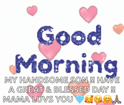 Good Morning Message To Handsome Son With Pink Hearts GIF