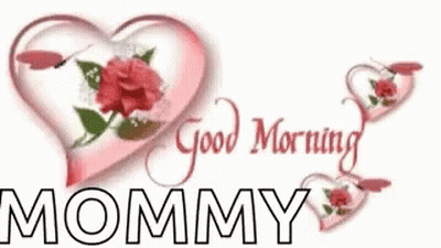 Good Morning Message To Mommy With Heart And Roses GIF