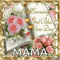 Good Morning Mom Bless Your Day Rose GIF
