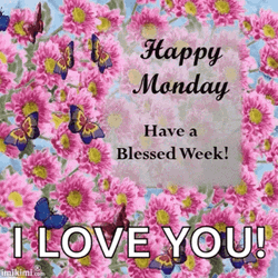 Good Morning Monday Blessings I Love You GIF