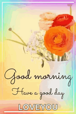 Good Morning My Friend Love You GIF