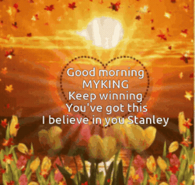 Good Morning My King Keep Winning Stanley Greeting Card GIF
