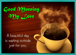 Good Morning My Love Beautiful Day