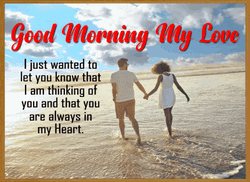 Good Morning My Love Thinking Of You GIF
