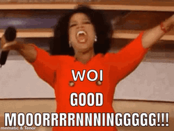 Good Morning Shout Out By Oprah Winfrey GIF