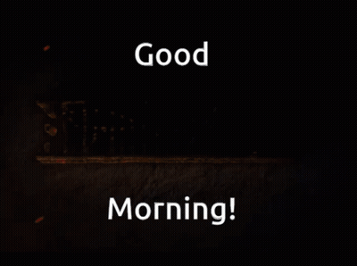 Good Morning Sign White Letters Black Background GIF