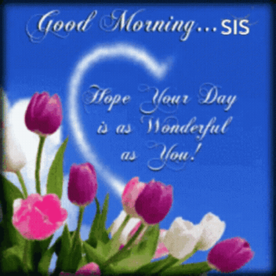 Good Morning Sis GIF