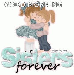 Good Morning Sister Hug GIF