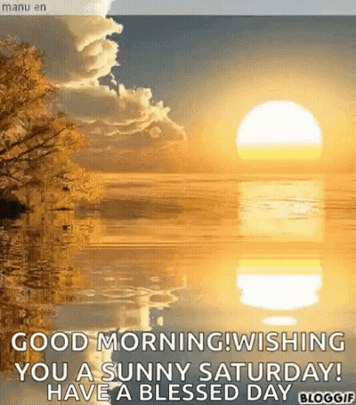 Good Morning Sunny Saturday GIF