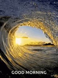 Good Morning Sunrise Giant Wave Surf Day GIF