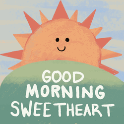 Good Morning Sunshine Sweetheart