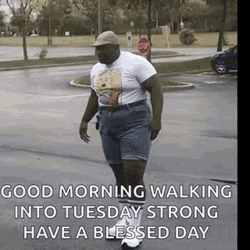 Good Morning Walking Into Tuesday