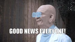 Good News Everyone Futurama Smile GIF
