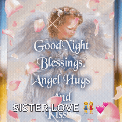 Good Night Blessings Angel Hugs Sister Love Kiss Card GIF