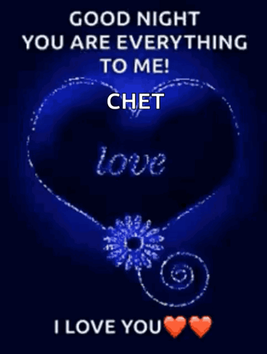 Good Night Chet Love You GIF