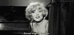 Good Night Honey Marilyn Monroe