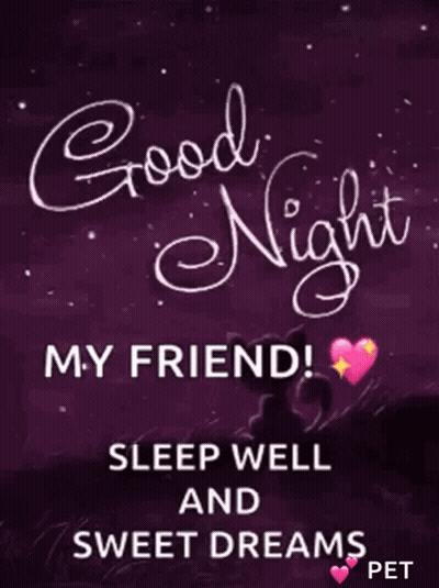 Good Night My Friend Sleep Well GIF