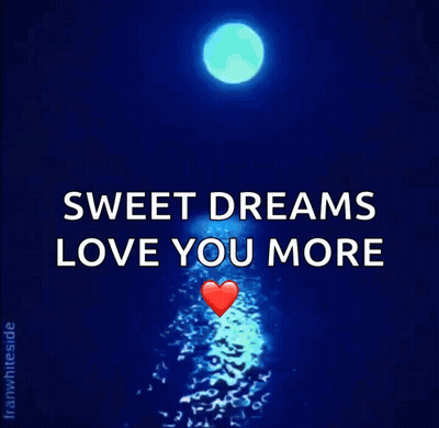Good Night Sweet Dreams Love You More Poster GIF