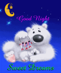 Good Night Sweet Dreams White Bear