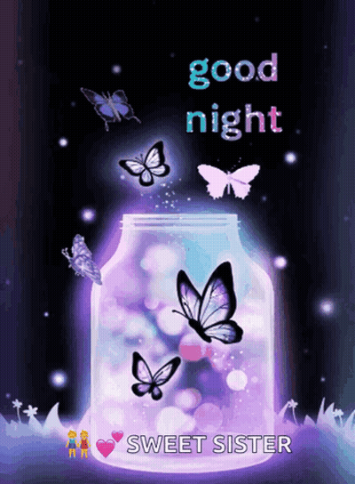 Good Night Sweet Sister Poster With Butterflies From Jar GIF