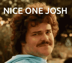 Good One Nice One Josh GIF