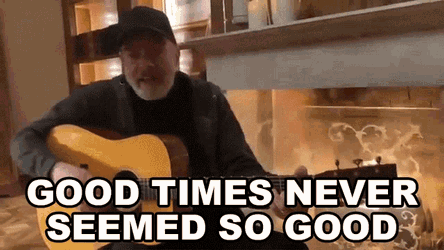 Good Times Never Seemed So Good Neil Diamond GIF
