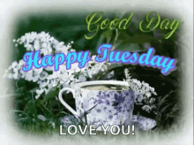 Good Tuesday Morning Love You Peaceful Nature GIF